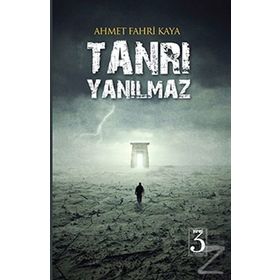 Tanrı Yanılmaz - Ahmet Fahri Kaya