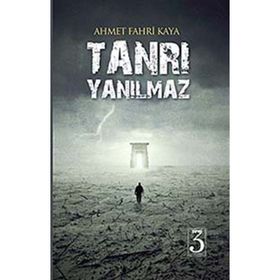 Tanrı Yanılmaz - Ahmet Fahri Kaya