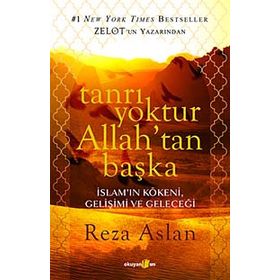 Tanrı Yoktur Allah’tan Başka - Reza Aslan