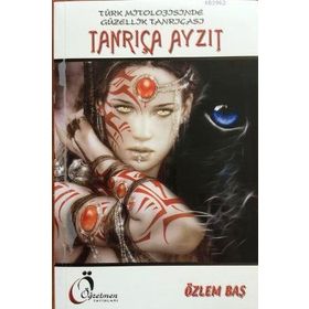 Tanrıça Ayzıt - Özlem Baş