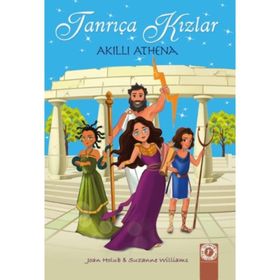 Tanrıça Kızlar 1 - Akıllı Athena - Joan Holub - Suzanne Will