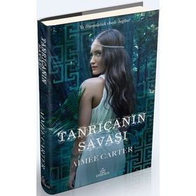 TANRIÇANIN SAVAŞI - AIMEE CARTER