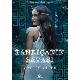 TANRIÇANIN SAVAŞI - AIMEE CARTER