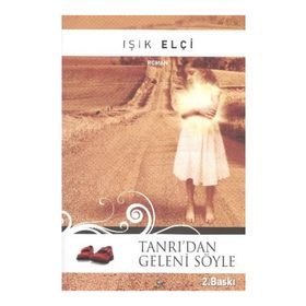 TANRI'DAN GELENI SÖYLE - IŞIK ELÇİ