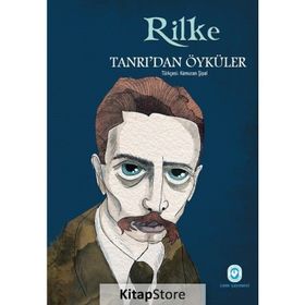 TANRIDAN ÖYKÜLER - RAINER MARIA RILKE