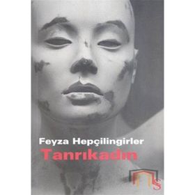 TANRIKADIN - FEYZA HEPÇİLİNGİRLER