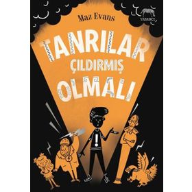 Tanrılar Çıldırmış Olmalı - Maz Evans