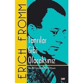 Tanrılar Gibi Olacaksınız - Erich Fromm