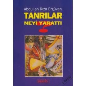 TANRILAR NEYI YARATTI - ABDULLAH RIZA ERGÜVEN