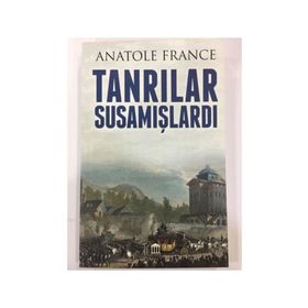 Tanrılar Susamışlardı - Anatole France