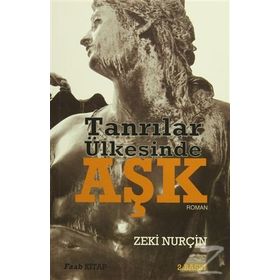 Tanrılar Ülkesinde Aşk - Zeki Nurçin