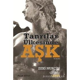 Tanrılar Ülkesinde Aşk - Zeki Nurçin
