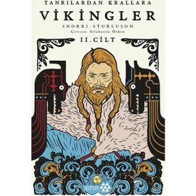 Tanrılardan Krallar Vikingler 2. Cilt - Snorri Storluson