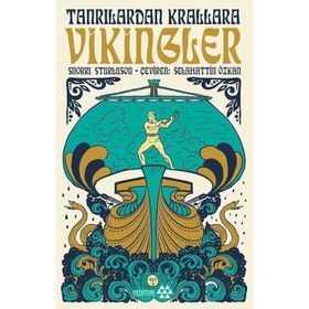 Tanrılardan Krallara Vikingler - Snorri Sturluson
