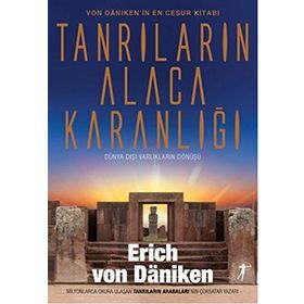 Tanrıların Alacakaranlığı - Eric Von Daeniken