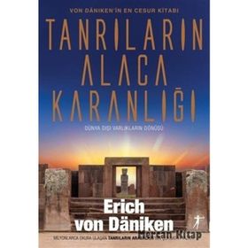 Tanrıların Alacakaranlığı - Eric Von Daeniken