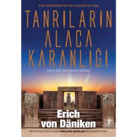 Tanrıların Alacakaranlığı - Eric Von Daeniken