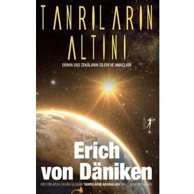 Tanrıların Altını - Erich von Daniken