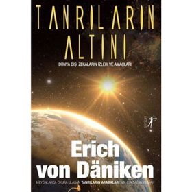 Tanrıların Altını - Erich von Daniken