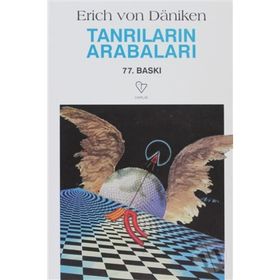 TANRILARIN ARABALARI - ERICH VON DAENIKEN