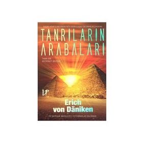 TANRILARIN ARABALARI - ERICH VON DAENIKEN