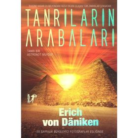 TANRILARIN ARABALARI - ERICH VON DAENIKEN