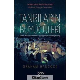 Tanrıların Büyücüleri - Graham Hancock