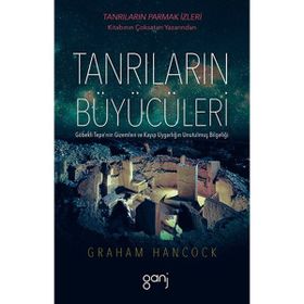 Tanrıların Büyücüleri - Graham Hancock