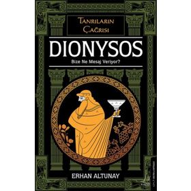 Tanrıların Çağrısı - Dionysos - Erhan Altunay