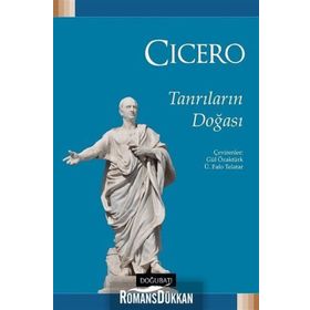 TANRILARIN DOĞASI - MARCUS TULLIUS CICERO