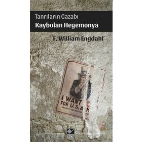 Tanrıların Gazabı Kaybolan Hegemonya Kaynak Yayınları