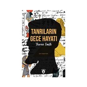 Tanrıların Gece Hayatı - Thorne Smith