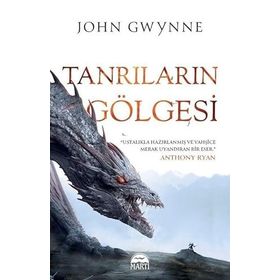Tanrıların Gölgesi John Gwynne Martı Yayınları