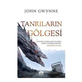 Tanrıların Gölgesi John Gwynne Martı Yayınları