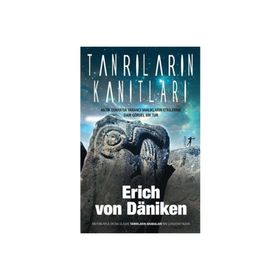 Tanrıların Kanıtları Erich Von Daniken