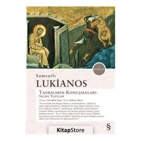 Tanrıların Konuşmaları Seçme Yazılar - Samsatlı Lukianos