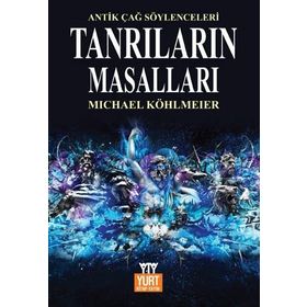 TANRILARIN MASALLARI - MICHAEL KÖHLMEİER