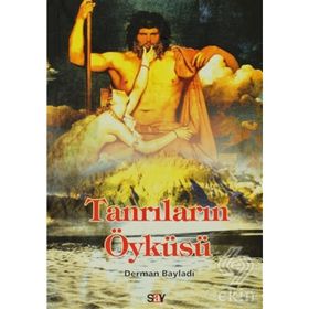 Tanrıların Masalları Mitolojinin Öyküsü - Michael Köhlmeier