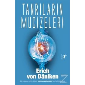 Tanrıların Mucizeleri - Erich von Daniken