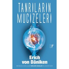 Tanrıların Mucizeleri - Erich von Daniken