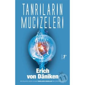 Tanrıların Mucizeleri - Erich von Daniken