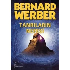 TANRILARIN NEFESI - BERNARD WERBER