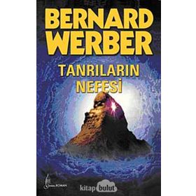 TANRILARIN NEFESI - BERNARD WERBER