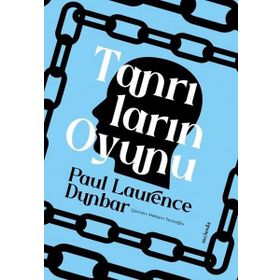 Tanrıların Oyunu - Paul Laurence Dunbar