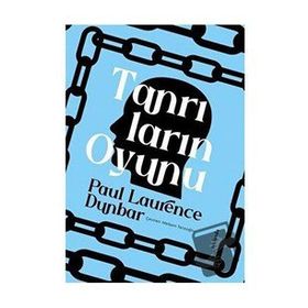 Tanrıların Oyunu - Paul Laurence Dunbar