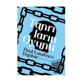 Tanrıların Oyunu - Paul Laurence Dunbar