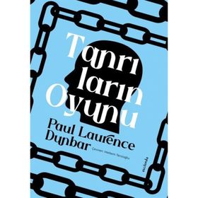Tanrıların Oyunu - Paul Laurence Dunbar