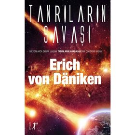 Tanrıların Savaşı - Erich Von Daniken