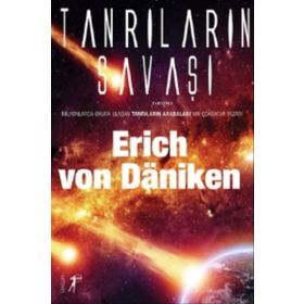 Tanrıların Savaşı - Erich Von Daniken