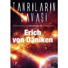 Tanrıların Savaşı - Erich Von Daniken